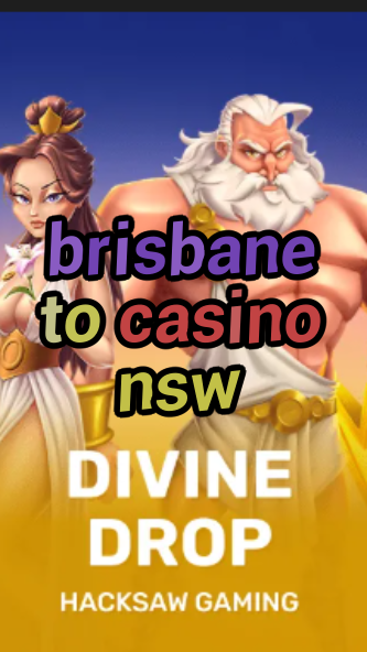 brisbane to casino nsw-fqqjrm9vrme7zzjgfjql.com
